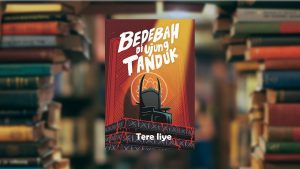 Setelah Membaca Bedebah di Ujung Tanduk