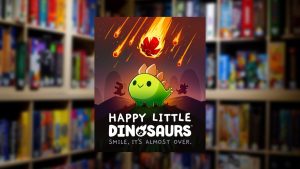 Koleksi Board Game #25: Happy Little Dinosaur