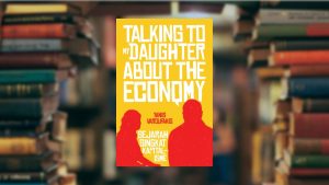 [REVIEW] Setelah Membaca Talking to My Daughter about the Economy